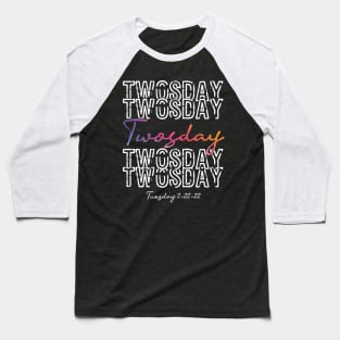 Twosday 2022 Souvenir Tuesday 22nd 2022 Birthday Gift Baseball T-Shirt